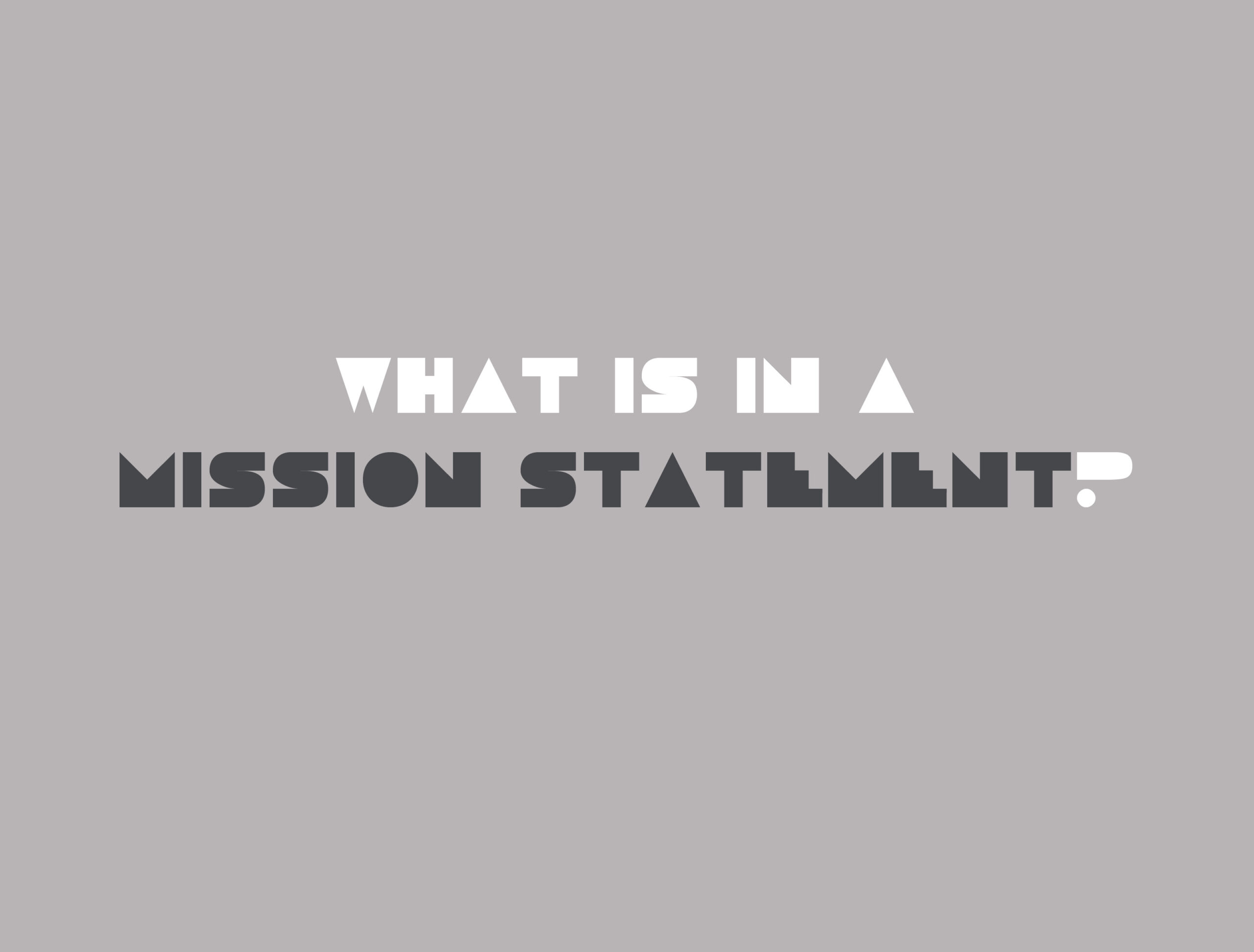 What’s in a mission statement?
